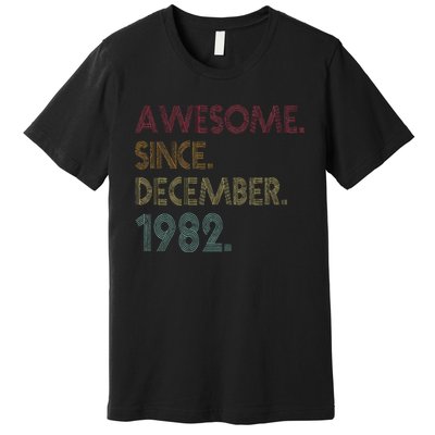 Awesome Since December 1982 40th Birthday Gift 40 Years Old Premium T-Shirt