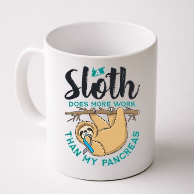 A Sloth Does More Work Than My Pancreas Type One Diabetes Mug