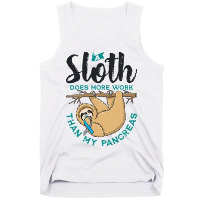 A Sloth Does More Work Than My Pancreas Type One Diabetes Tank Top