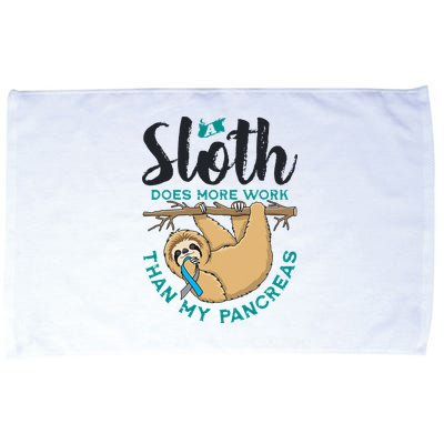 A Sloth Does More Work Than My Pancreas Type One Diabetes Microfiber Hand Towel