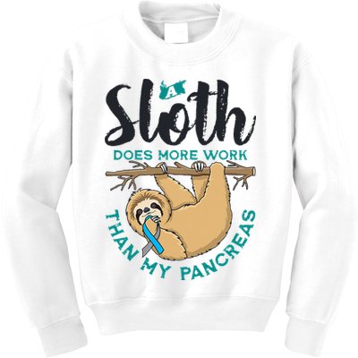 A Sloth Does More Work Than My Pancreas Type One Diabetes Kids Sweatshirt