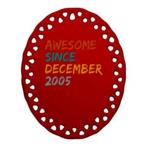 Awesome Since December 2005 Ceramic Oval Ornament