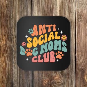 Anti Social Dog Moms Club Coaster