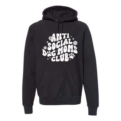 Anti Social Dog Moms Club Black Premium Hoodie