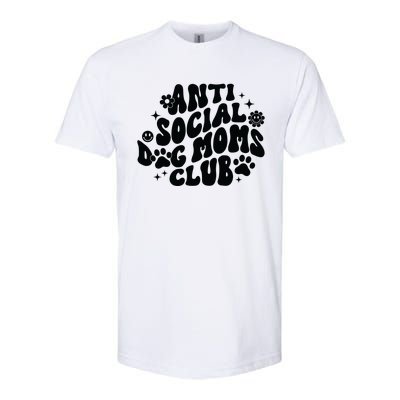 Anti Social Dog Moms Club Black Softstyle CVC T-Shirt