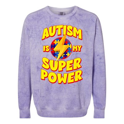 Autism Son Daughter Is My Superpower Gift Colorblast Crewneck Sweatshirt