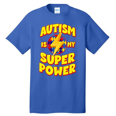 Autism Son Daughter Is My Superpower Gift Tall T-Shirt