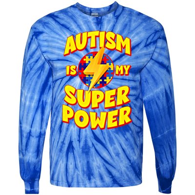 Autism Son Daughter Is My Superpower Gift Tie-Dye Long Sleeve Shirt