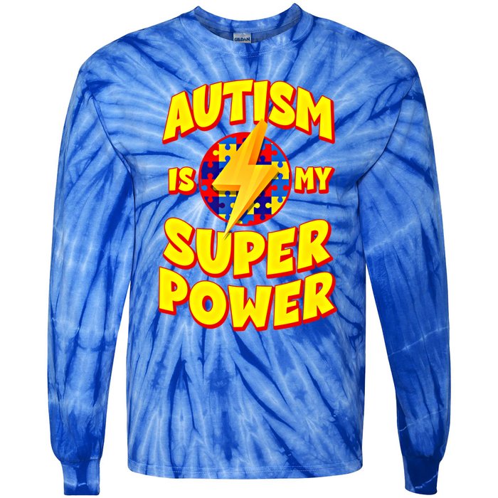 Autism Son Daughter Is My Superpower Gift Tie-Dye Long Sleeve Shirt