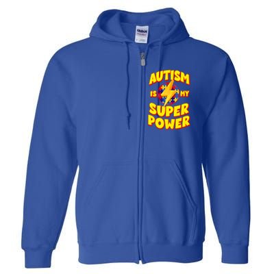 Autism Son Daughter Is My Superpower Gift Full Zip Hoodie