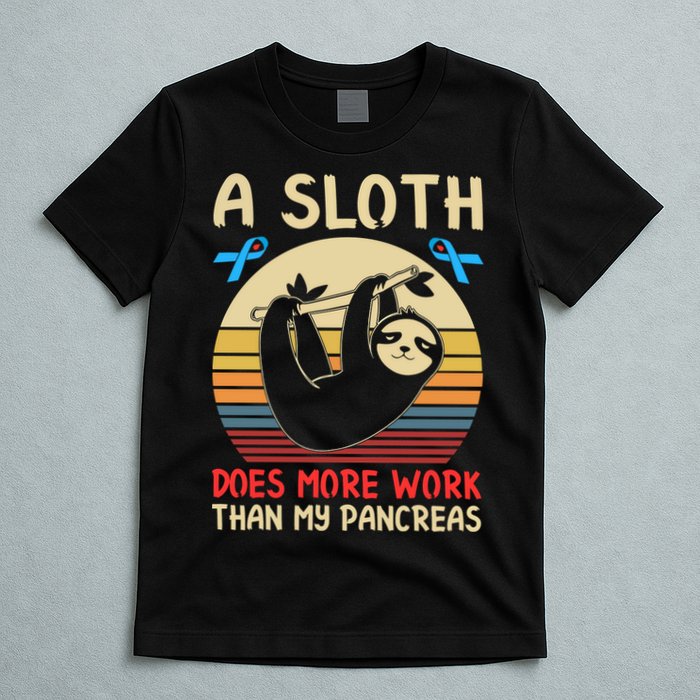 A Sloth Does More Work Than My Pancreas T-Shirt