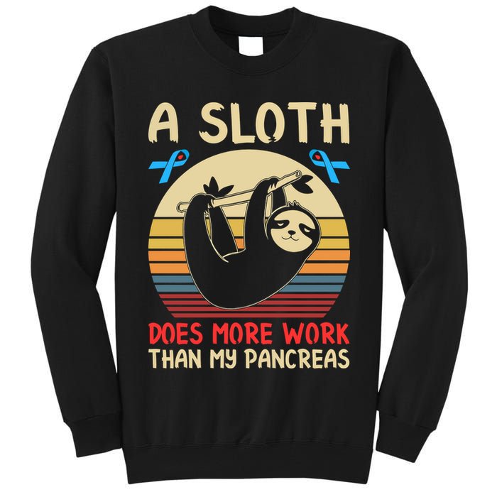 A Sloth Does More Work Than My Pancreas Tall Sweatshirt