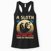 A Sloth Does More Work Than My Pancreas Womens Tank Top