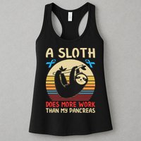 A Sloth Does More Work Than My Pancreas Womens Tank Top