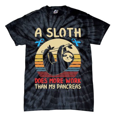 A Sloth Does More Work Than My Pancreas Tie-Dye T-Shirt