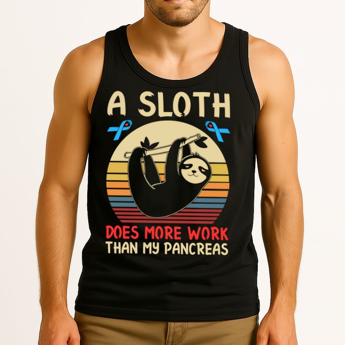 A Sloth Does More Work Than My Pancreas Tank Top