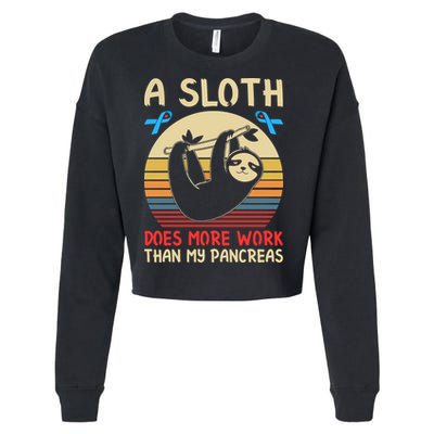 A Sloth Does More Work Than My Pancreas Cropped Pullover Crew