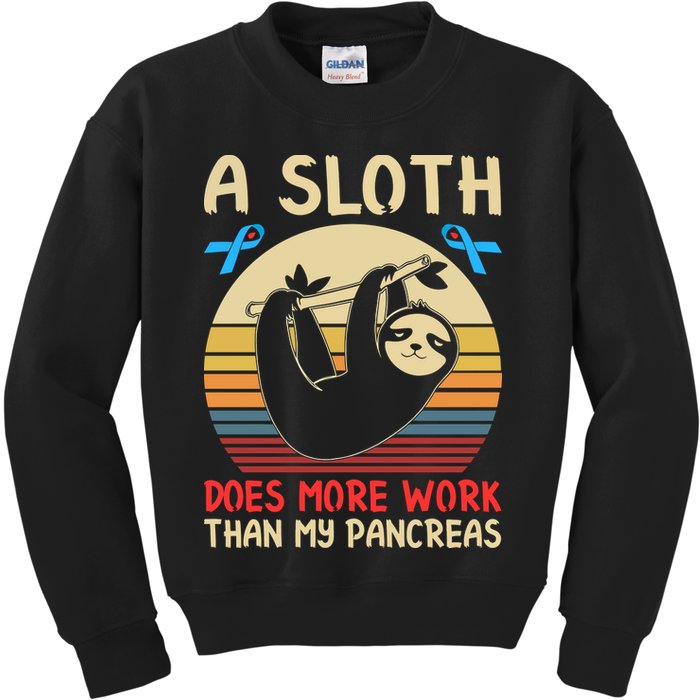 A Sloth Does More Work Than My Pancreas Kids Sweatshirt