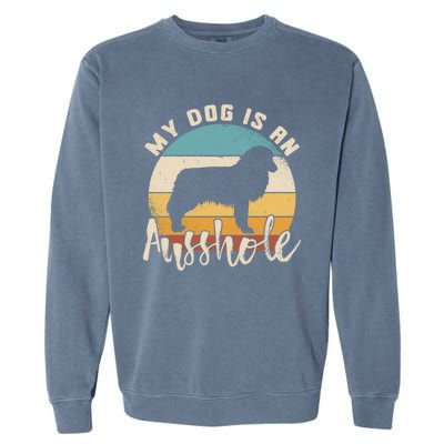 Australian Shepherd Dog Is An Ausshole Retro Aussie Shepherd Gift Garment-Dyed Sweatshirt