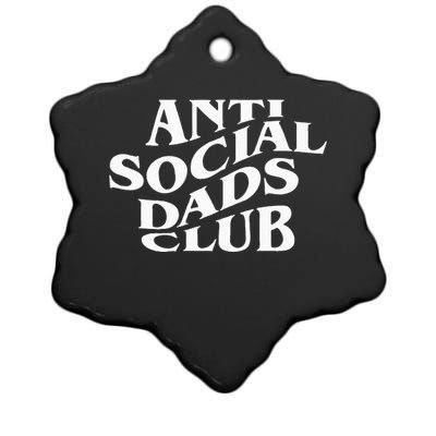 Anti Social Dads Club Funny Fathers Day Ceramic Star Ornament