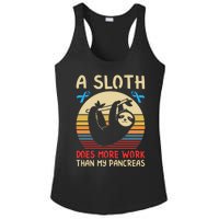 A Sloth Does More Work Than My Pancreas Ladies PosiCharge Competitor Racerback Tank