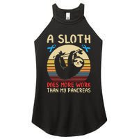 A Sloth Does More Work Than My Pancreas Women's Perfect Tri Rocker Tank