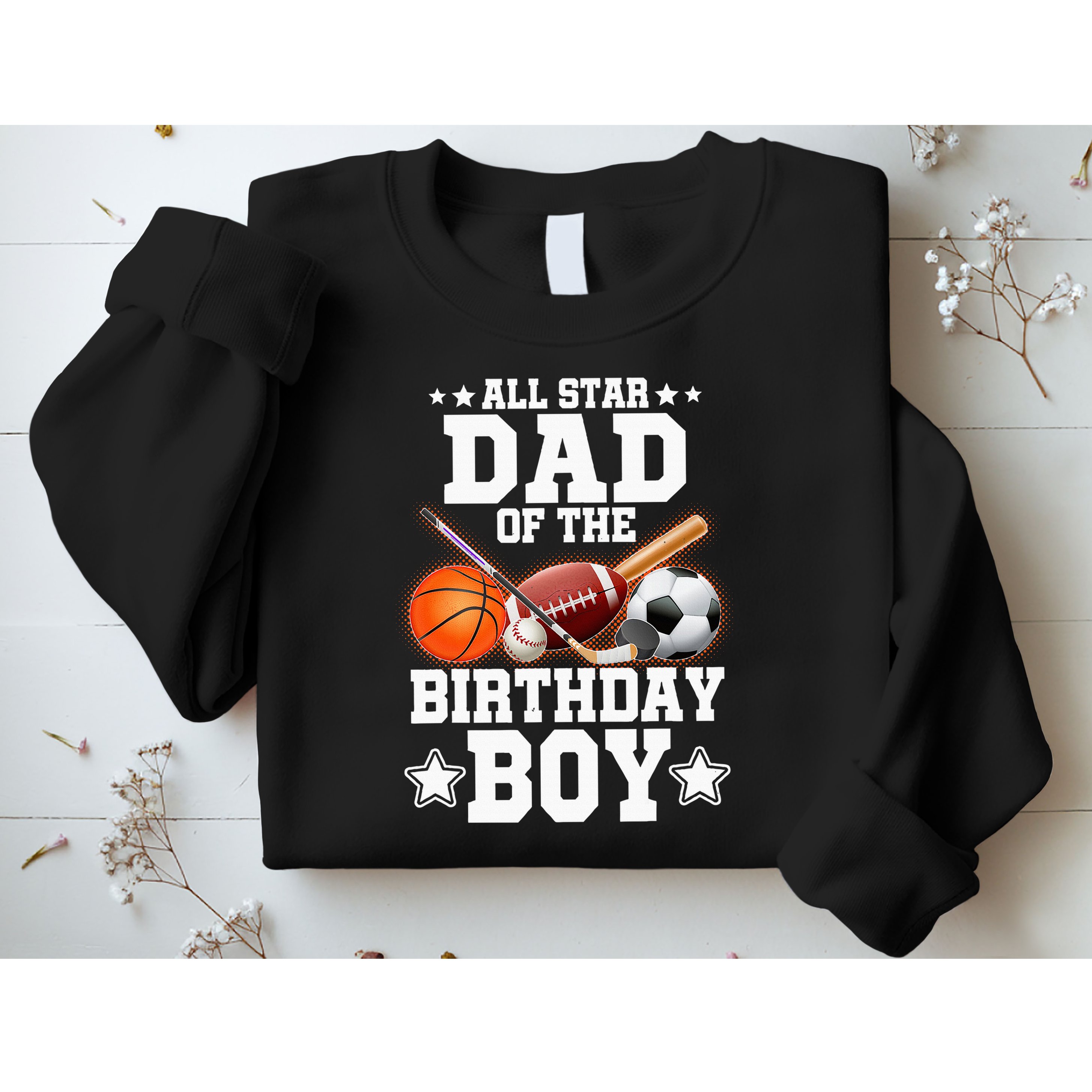 All Star Dad Of The Birthday Boy Basketball Soccer Sport Sweatshirt