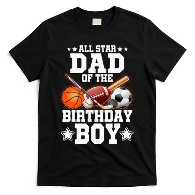 All Star Dad Of The Birthday Boy Basketball Soccer Sport T-Shirt