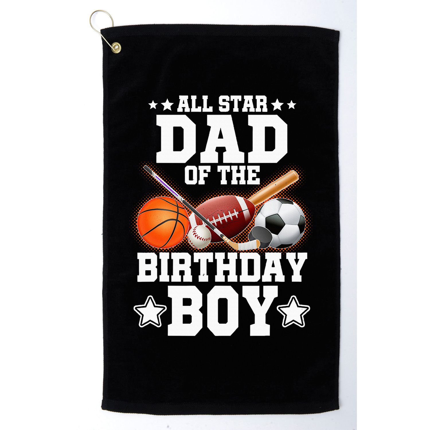 All Star Dad Of The Birthday Boy Basketball Soccer Sport Golf Towel