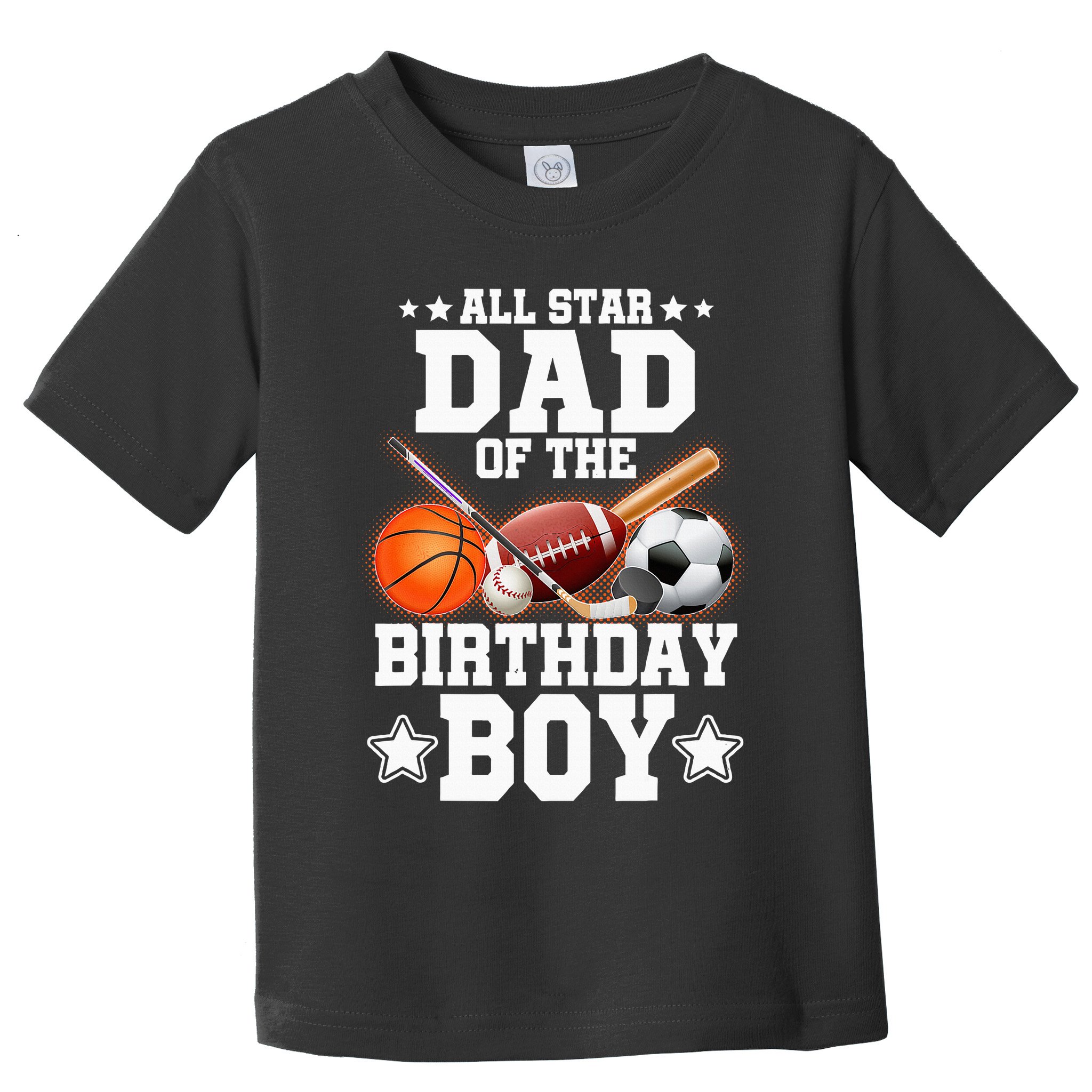 All Star Dad Of The Birthday Boy Basketball Soccer Sport Toddler T-Shirt