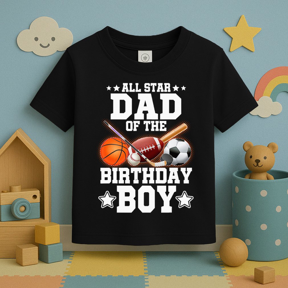 All Star Dad Of The Birthday Boy Basketball Soccer Sport Toddler T-Shirt