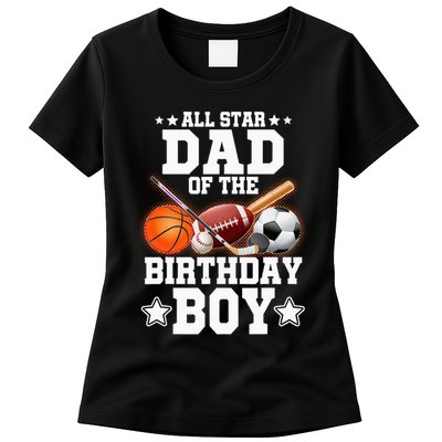 All Star Dad Of The Birthday Boy Basketball Soccer Sport Womens T-Shirt
