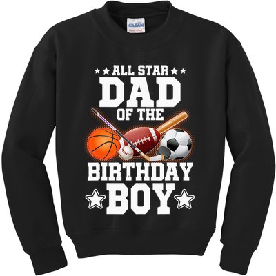 All Star Dad Of The Birthday Boy Basketball Soccer Sport Kids Sweatshirt
