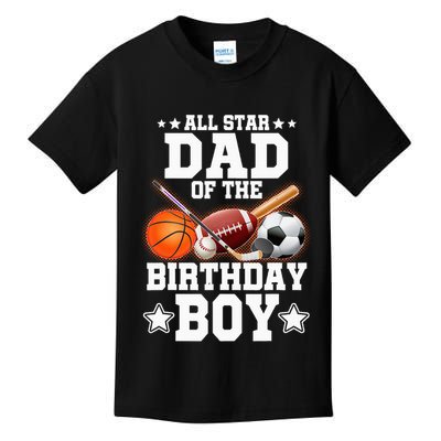 All Star Dad Of The Birthday Boy Basketball Soccer Sport Kids T-Shirt