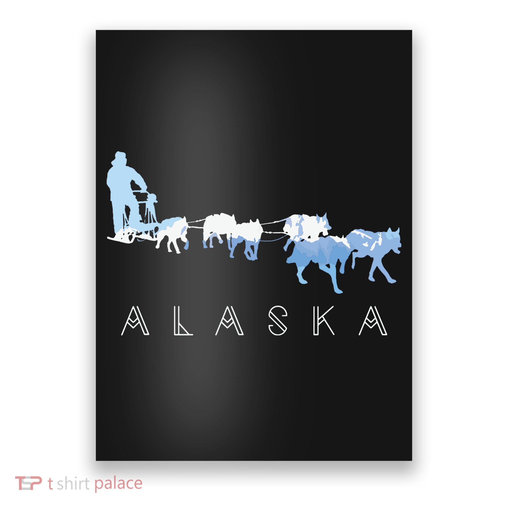 Alaska Sled Dogs Mushing Sled Dog Team Snow Mountain Scene Poster