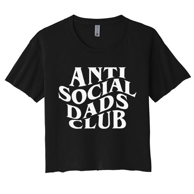 Anti Social Dad Club Funny Father Day Crop Top