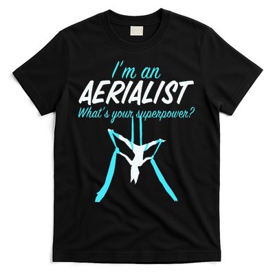 Aerial Silks Dancer Aerialist Air Yoga Acrobatics Women Gift T-Shirt