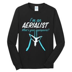 Aerial Silks Dancer Aerialist Air Yoga Acrobatics Women Gift Tall Long Sleeve T-Shirt