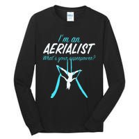 Aerial Silks Dancer Aerialist Air Yoga Acrobatics Women Gift Tall Long Sleeve T-Shirt