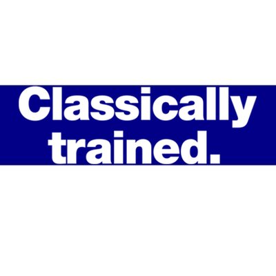 A Simple Design That Says Classically Trained Gift Bumper Sticker