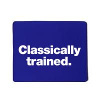 A Simple Design That Says Classically Trained Gift Mousepad