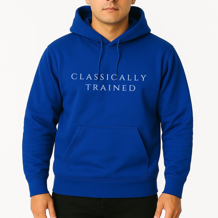A Stylish Design That Says Classically Trained Gift Hoodie