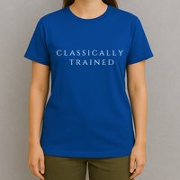 A Stylish Design That Says Classically Trained Gift T-Shirt