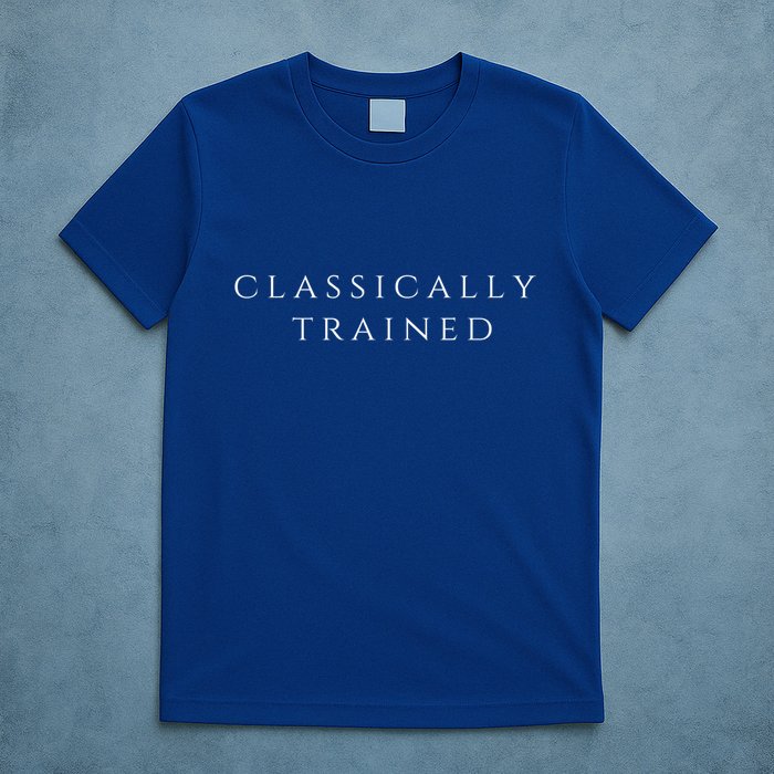 A Stylish Design That Says Classically Trained Gift T-Shirt