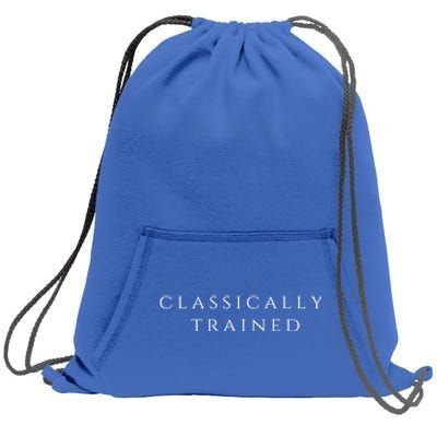 A Stylish Design That Says Classically Trained Gift Sweatshirt Cinch Pack Bag