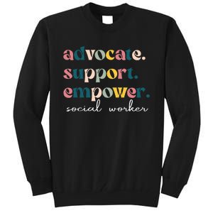 Advocate Support Empower Cute Social Worker Graduation Tall Sweatshirt