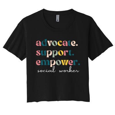 Advocate Support Empower Cute Social Worker Graduation Women's Crop Top Tee