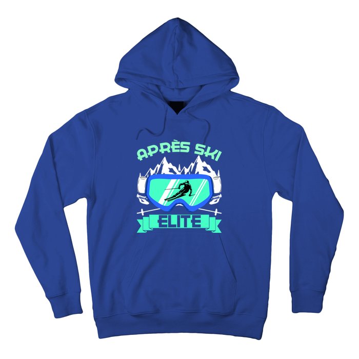 Apres Ski Elite Skiing Snowboarding Skiing Gift Hoodie