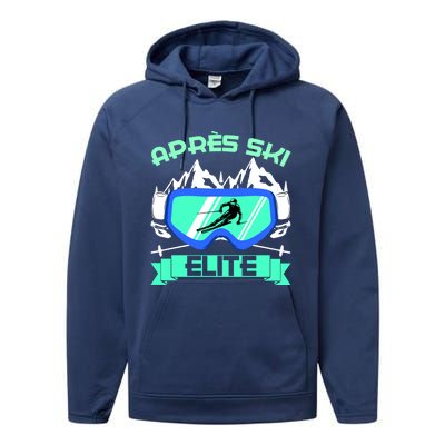 Apres Ski Elite Skiing Snowboarding Skiing Gift Performance Fleece Hoodie