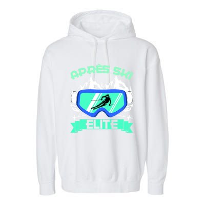 Apres Ski Elite Skiing Snowboarding Skiing Gift Garment-Dyed Fleece Hoodie